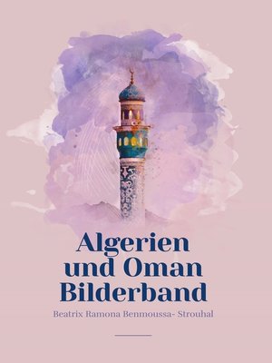 cover image of Algerien und Oman Bilderband